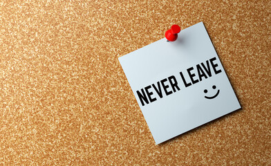 never leave note