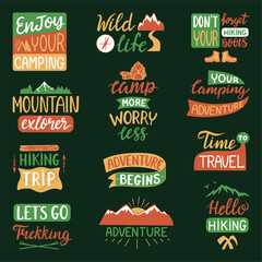 Hiking lettering phrases. Positive camping slogans, adventure on nature motivational prints for mug or t-shirt. Hand drawn neoteric vector quotes