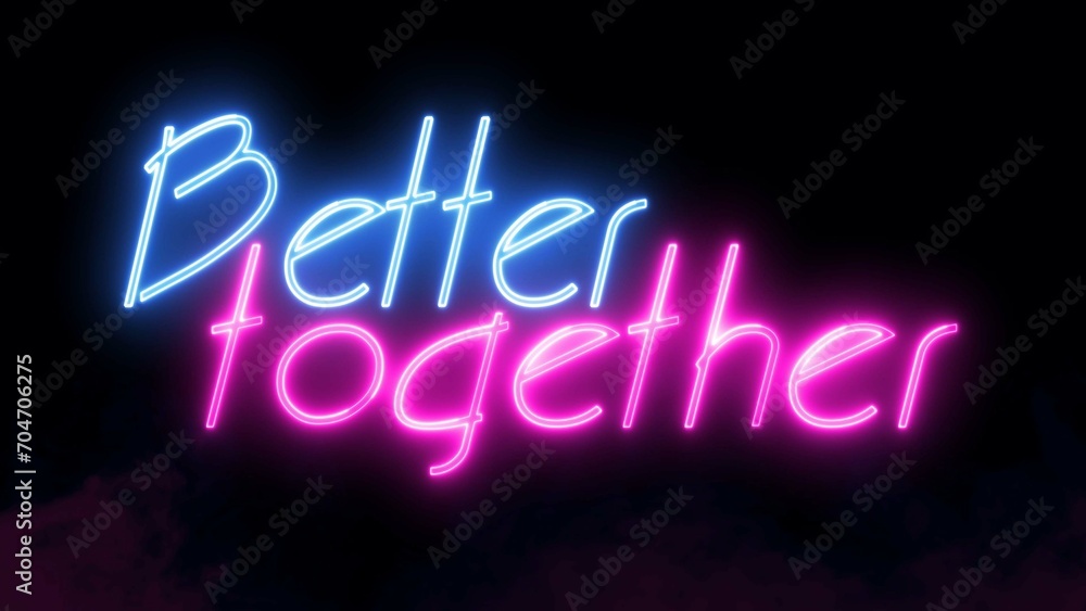 Poster better together text font with neon light. luminous and shimmering haze inside the letters of the te