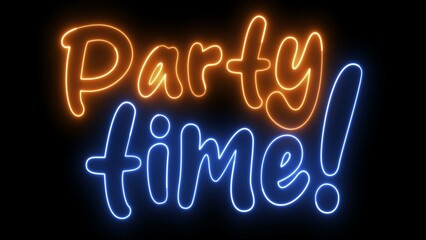 Party Time text font with neon light. Luminous and shimmering haze inside the letters of the text Party Time. Party Time neon sign.