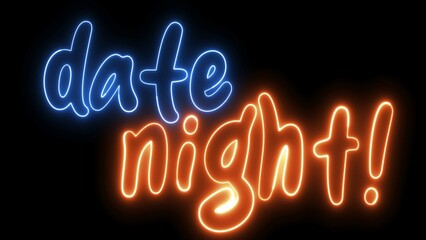 Date Night text font with neon light. Luminous and shimmering haze inside the letters of the text Date Night. Date Night neon sign. 