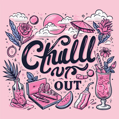 Hand-drawn Chill out lettering pink color