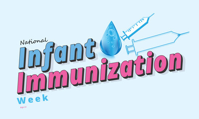 National infant immunization week. background, banner, card, poster, template. Vector illustration.