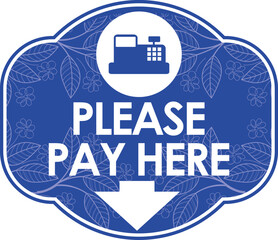 please pay here signage vector illustration, ready to print