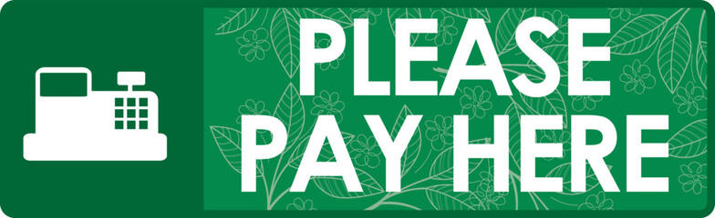 please pay here signage vector illustration, ready to print