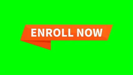 Enroll Now Motion Video In Orange Ribbon Rectangle Shape On Green Screen Background For Recruitment Member Advertisement Business Marketing Social Media Information
