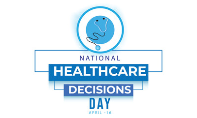National Healthcare Decisions Day. background, banner, card, poster, template. Vector illustration. 