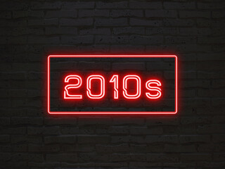2010s (2010年代) のネオン文字 - obrazy, fototapety, plakaty