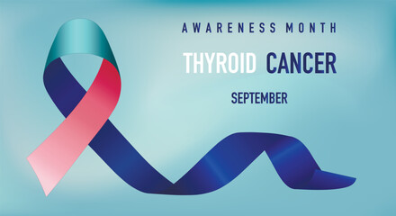 Thyroid Cancer Awareness Month. Realistic turquoise pink blue ribbon symbol. Medical design. Poster