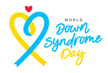 Beautiful inscription - World Down Syndrome Day. Blue and yellow ribbon formed in the shape of a heart. Lettering.