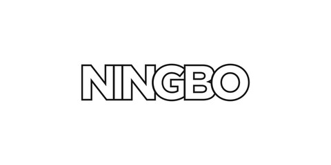 Ningbo in the China emblem. The design features a geometric style, vector illustration with bold typography in a modern font. The graphic slogan lettering.