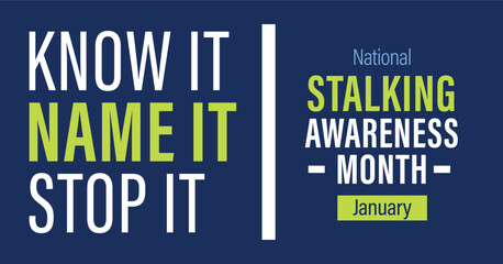 National stalking awareness month. Observed in January. Vector banner. © Carl