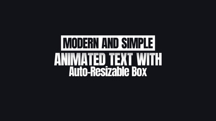 Modern and Simple Animated Text with Auto-Resizable Box