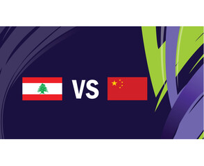Lebanon And China Asian Flags Nations 2023 Group A Teams Countries Asian Football Symbol Logo Design Vector Illustration
