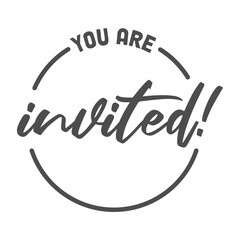 You are invited. Handwritten banner. Calligraphic invitation.