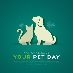 National Love Your Pet Day Paper cut style Vector Design Illustration for Background, Poster, Banner, Advertising, Greeting Card