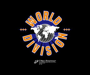 Aesthetic world division streetwear apparel t shirt design, vector graphic, typographic poster or tshirts street wear and Urban style