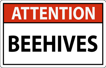 Attention Sign Beehives