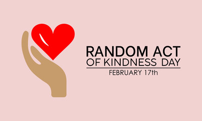 Random Act of Kindness Day celebrated every year of 17th February. Vector banner, flyer, poster and social medial template design.