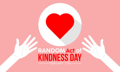 Random Act of Kindness Day celebrated every year of 17th February. Vector banner, flyer, poster and social medial template design.