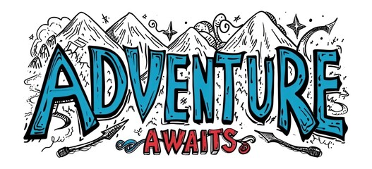 Hand-drawn adventure lettering with mountain landscape illustration. Outdoor exploration and creativity.