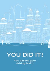 Fototapeta premium You did it, you passed your driving test text with city road and cars in white on blue background
