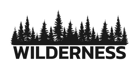 Wilderness, forest logo with pine tree silhouette. Adventure, hiking, outdoor emblem. Vector illustration. - obrazy, fototapety, plakaty