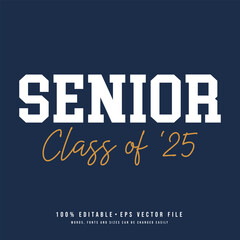Typography Class of 2025 for greeting, invitation card. Text for graduation design, congratulation event, T-shirt, party, high school or college graduate.