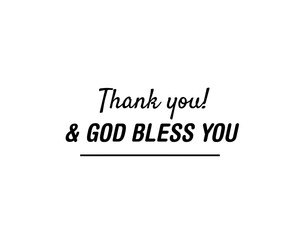 Thank you! & God bless you