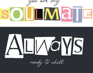 newspaper slogan positive you are my soulmate