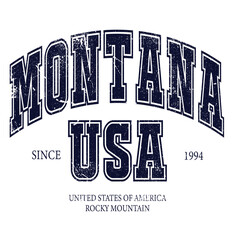 montana usa since united state of america rocky montain varsity text slogan