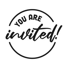 You are invited. Handwritten banner. Calligraphic invitation.