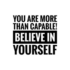 ''Trust yourself'' motivational sign