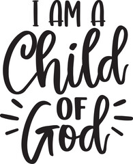 I Am a Child of God