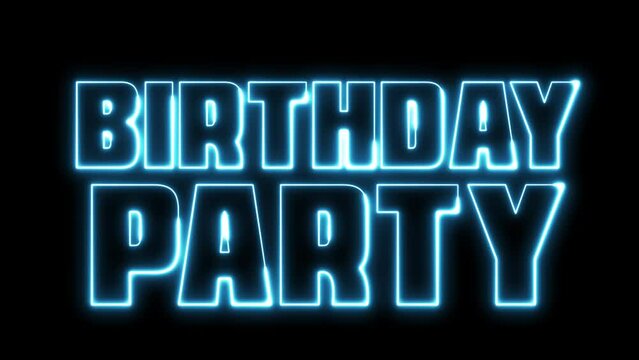 Birthday Party text font with light. Luminous and shimmering haze inside the letters of the text Birthday Party. 