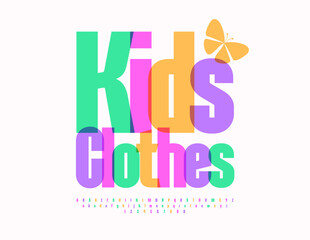 Vector colorful poster Kids Clothes. Modern Stylish Font. Children cute Alphabet Letters and Numbers.