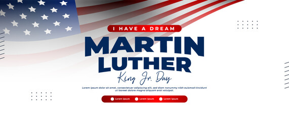 Obraz na płótnie Canvas Martin Luther King Day banner design with American flag elements