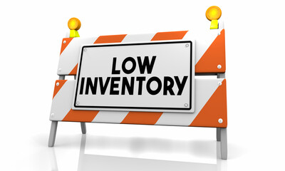 Low Inventory Barricade Warning Sign Sold Out Merchandise Notice 3d Illustration