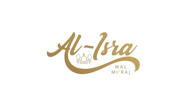 Al Isra wal Mi'raj handwritten Animated Text in gold. Great isra mi'raj lettering in english translation
