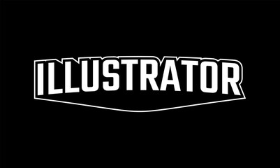 Illustration vector graphic typography of illustrator on black background. Team text vintage. Good for template background, t-shirt, banner, poster, etc. 