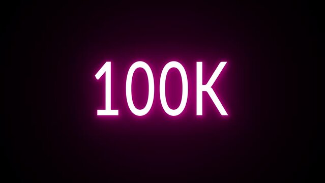 100k neon glowing sign effect florescent red text for social media follow subscription motion	
