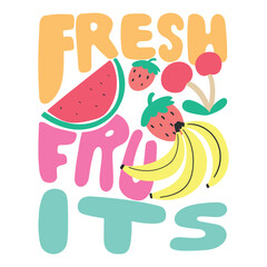 fruits illustration and slogan