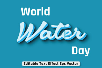 World water day 3d Text Effect Editable 3D Style eps vector