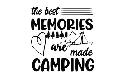 the best memories are made camping svg