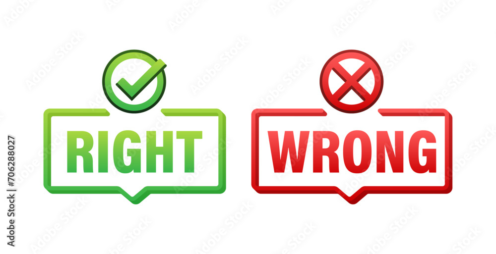Poster right and wrong decision concept bubbles vector illustration with checkmark and cross icons