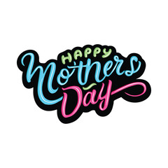 Happy Mothers Day graffiti typography art illustration