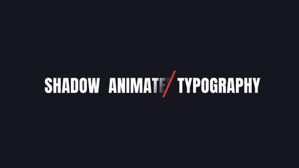 Shadow Animated Typography