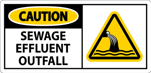 Water Safety Sign Caution - Sewage Effluent Outfall
