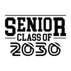 Senior class of 2030 text vector