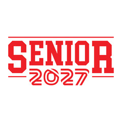 Senior class of 2027 text vector